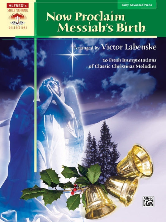 Now Proclaim Messiah's Birth Piano