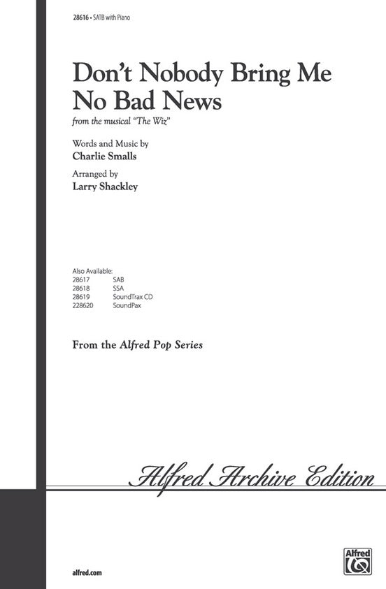 Don't Nobody Bring Me No Bad News SATB