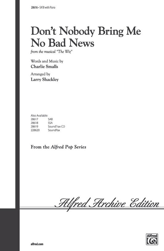 Don't Nobody Bring Me No Bad News SATB
