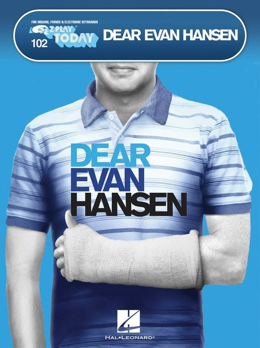 Dear Evan Hansen — E-Z Play Today Vol. 102 (Hal Leonard)