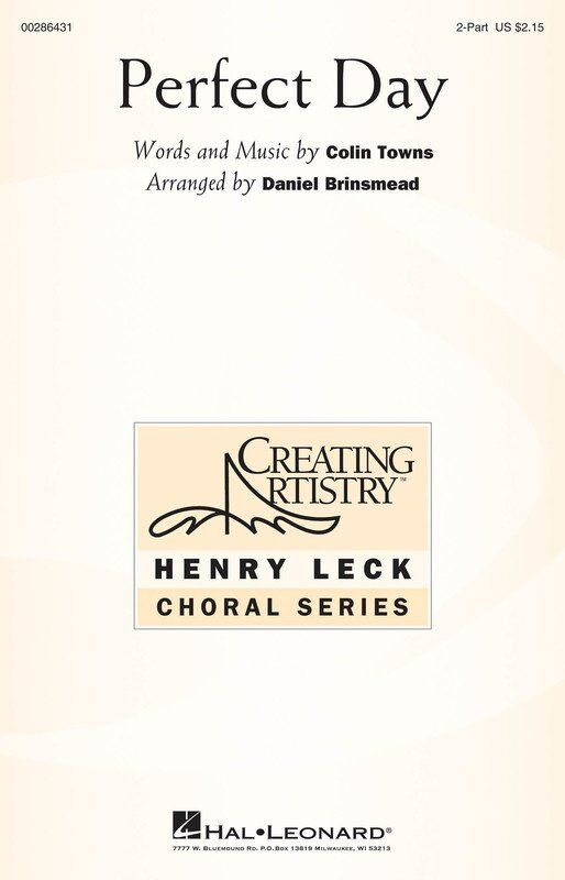 Perfect Day 2 Part Choral Sheet Music by Hal Leonard, 12 Pages, Henry Leck Creating Artistry Series