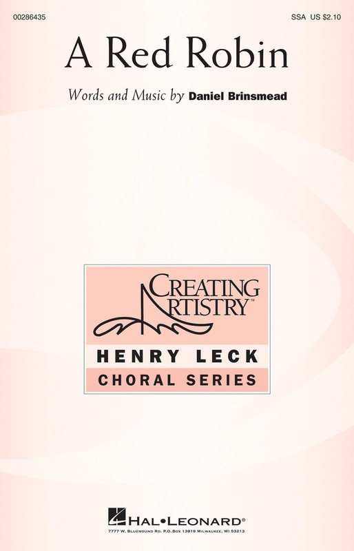 A Red Robin — SSA Choral, Henry Leck Creating Artistry Series (Hal Leonard)