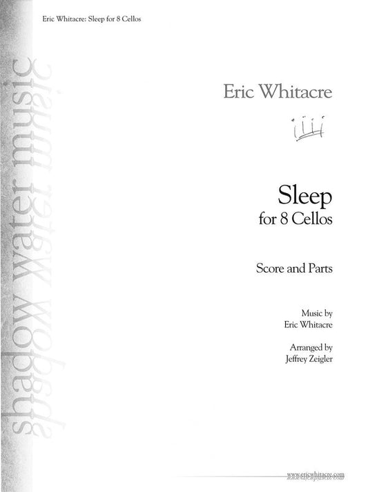 Whitacre - Sleep For 8 Cellos Arr Zeigler (Music Score/Parts)