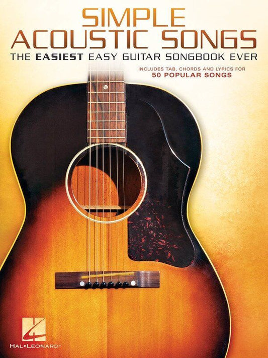 Simple Acoustic Songs Songbook for Guitar with Tabs, Chords, and Lyrics - 50 Favorites
