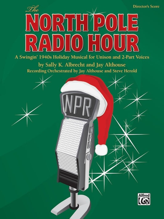 North Pole Radio Hour (Directors Score)