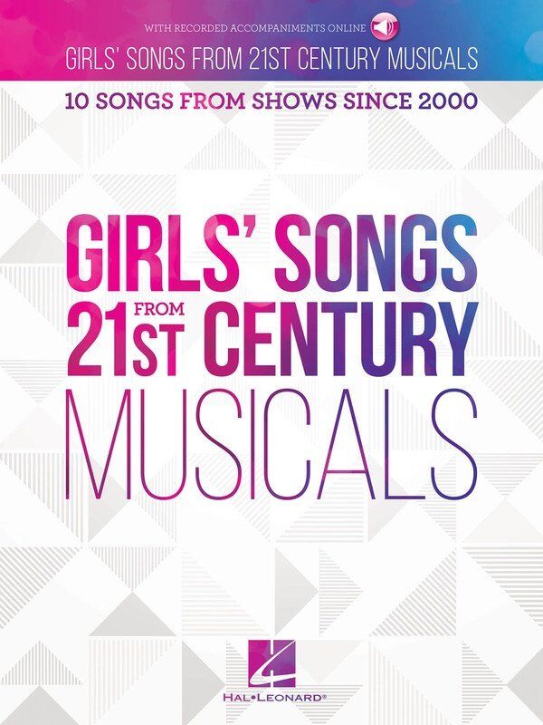 Girls' Songs from 21st Century Musicals Songbook for Voice, 64 Pages, Hal Leonard
