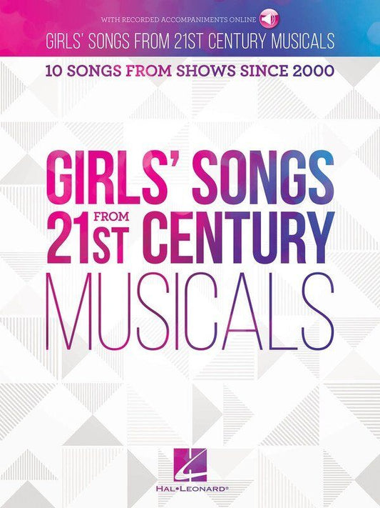 Girls' Songs from 21st Century Musicals Songbook for Voice, 64 Pages, Hal Leonard