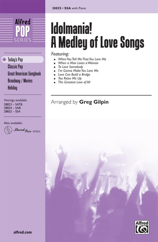 Idolmania: A Medley Of Love Songs SSA/Piano