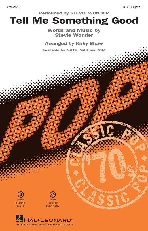 Tell Me Something Good Choral Arrangement by Hal Leonard