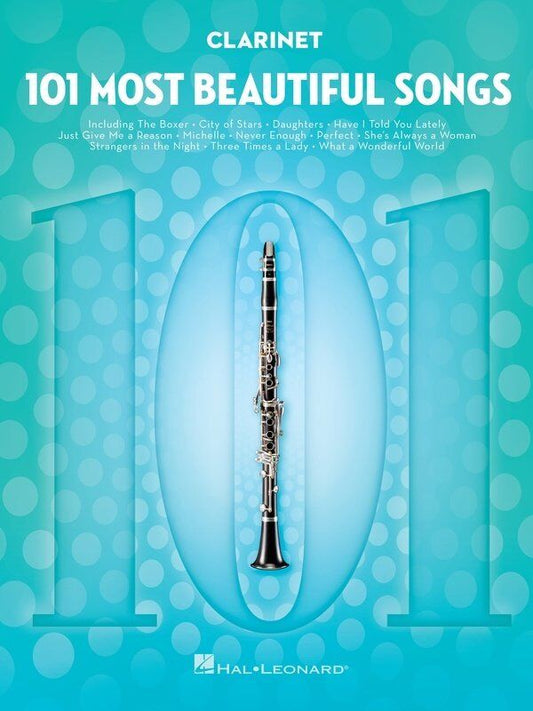 101 Most Beautiful Songs for Clarinet - Hal Leonard - 122 Pages - Woodwind Instrumental Collection