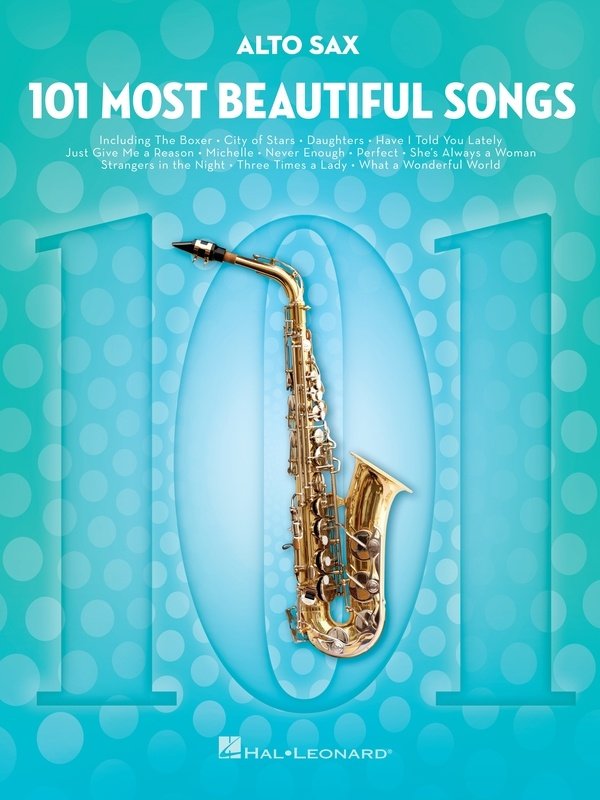 101 Most Beautiful Songs for Alto Saxophone - Hal Leonard