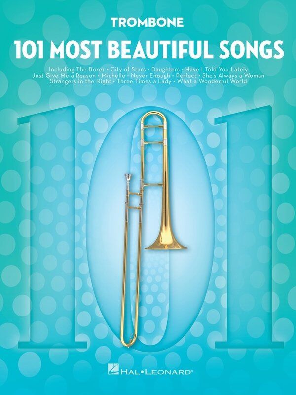 101 Most Beautiful Songs for Trombone by Hal Leonard