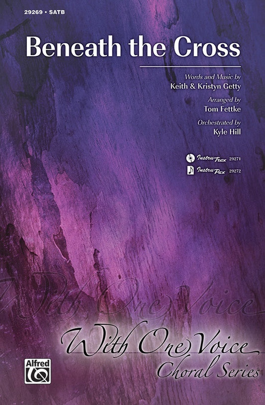 Beneath the Cross SATB Choral Sheet Music