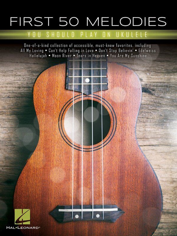 First 50 Melodies You Should Play on Ukulele Songbook