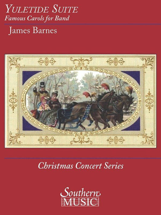 Yuletide Suite for Beginning Band by James Barnes