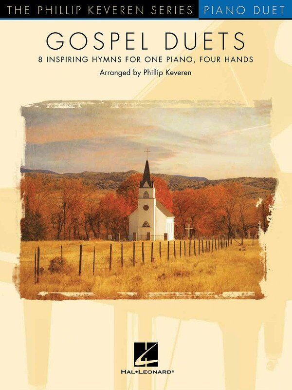 Gospel Duets: Piano Duet Arrangements by Phillip Keveren
