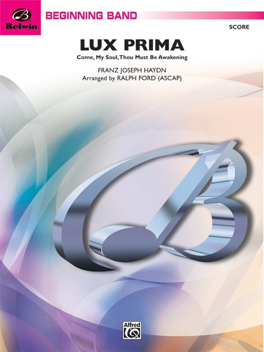 Lux Prima Come My Soul Concert Band Gr 1