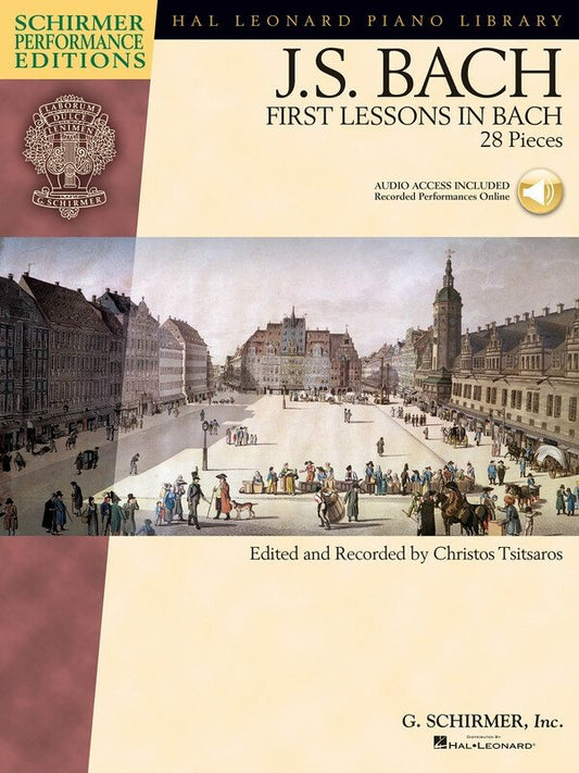 First Lessons in Bach: 28 Pieces for Piano Solo with Online Audio Access