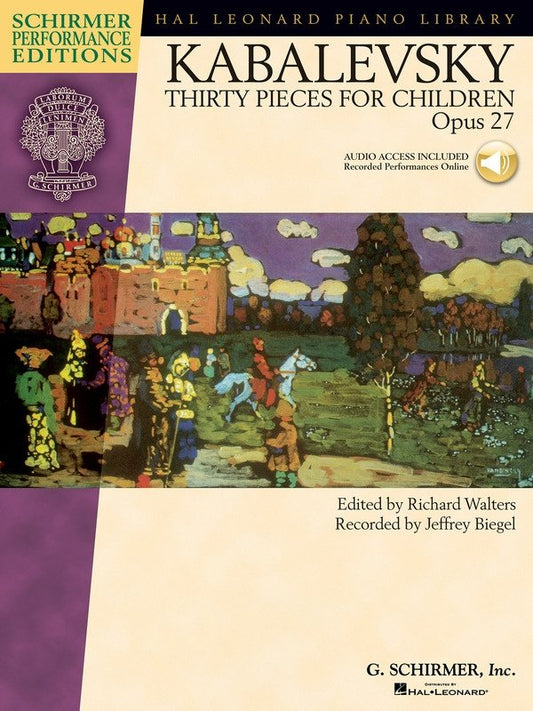Kabalevsky: 30 Pieces for Children, Op. 27 — Piano Solo, Book/Online Audio (G. Schirmer)
