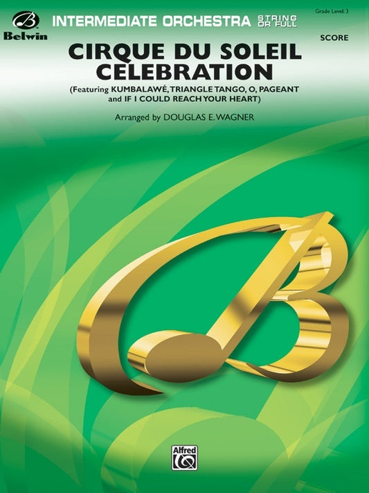 Cirque Du Soleil Celebration Full Orchestra Gr 3 Score