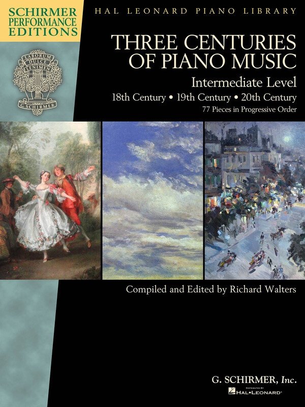 3 Centuries of Piano Music: 18th, 19th & 20th Century — Intermediate Piano Solo (G. Schirmer, Inc.)