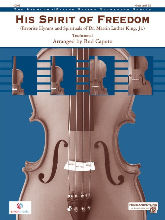 His Spirit Of Freedom String Orchestra Gr 2.5