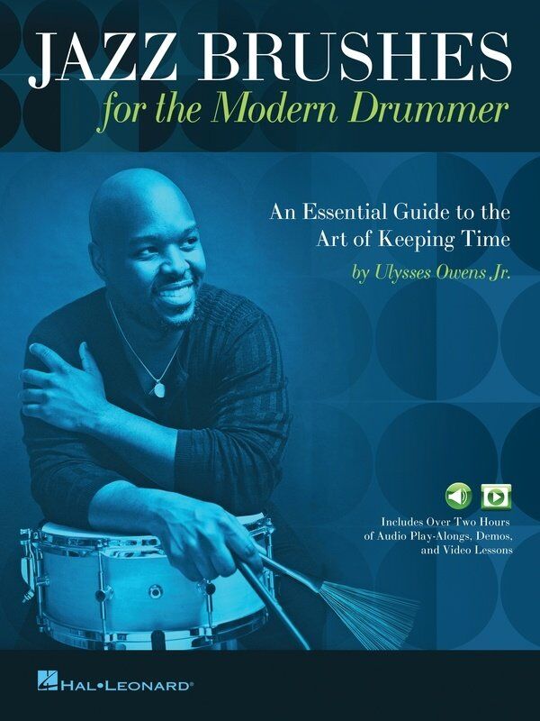 Jazz Brushes for the Modern Drummer by Ulysses Owens Jr. - 80 Pages, Hal Leonard