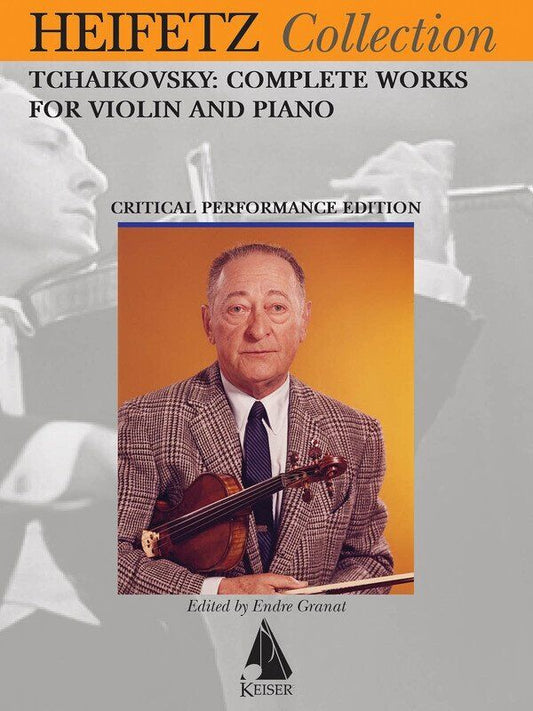 Tchaikovsky - Complete Works for Violin and Piano, Heifetz Critical Edition