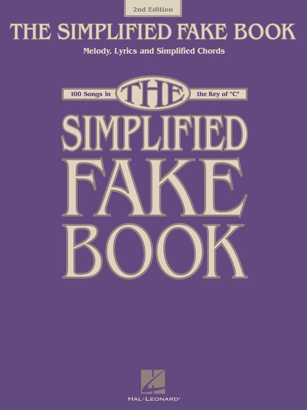 Simplified Fake Book in the Key of C 2nd Edition