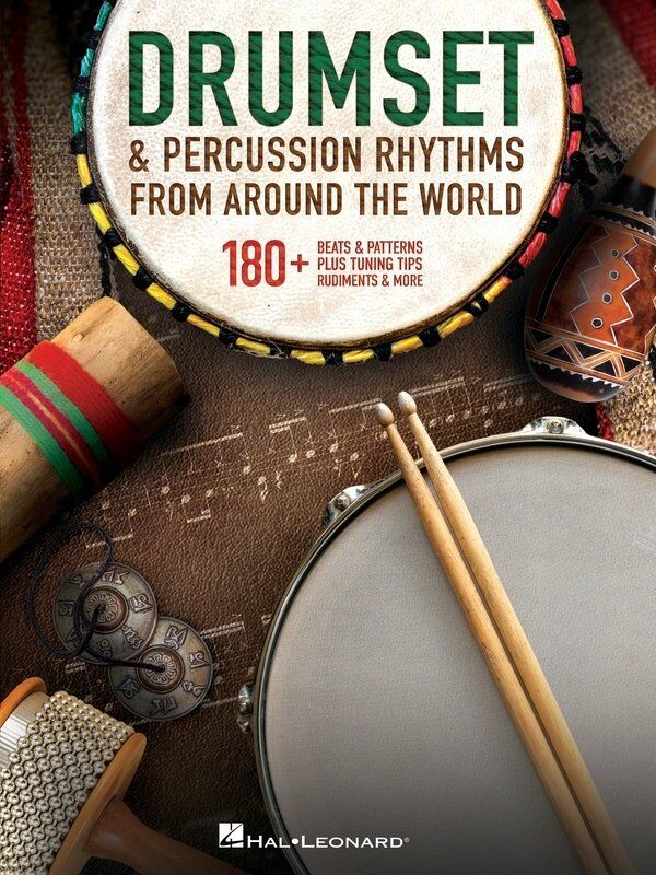 Drumset & Percussion Rhythms from Around the World by Hal Leonard, 112 Pages, Essential Patterns in Standard Notation