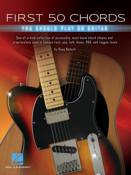 First 50 Chords You Should Play on Guitar - Hal Leonard, 56 Pages, Lyrics & Chords