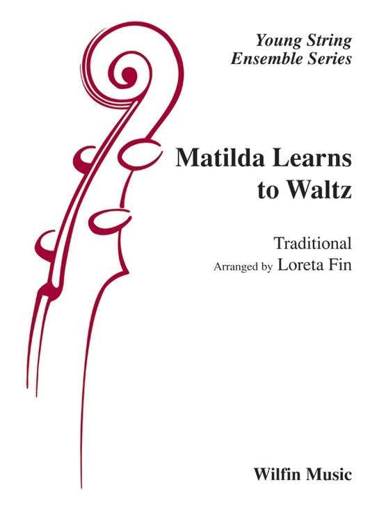 Matilda Learns To Waltz String Orchestra Gr 1.5 Conductor Score