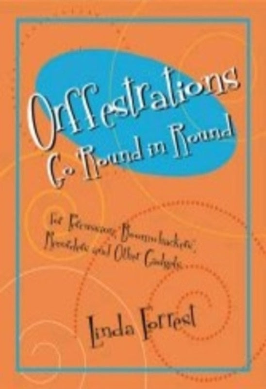 Orffestrations Go Round In Round
