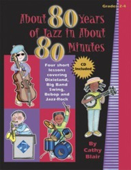 About 80 Years of Jazz in About 80 Minutes Educational Kit