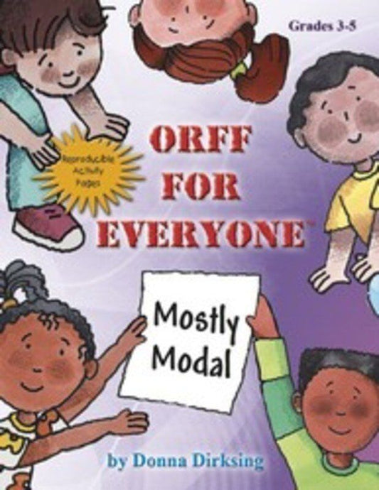 Orff for Everyone: Mostly Modal Teacher Edition by Donna Dirksing