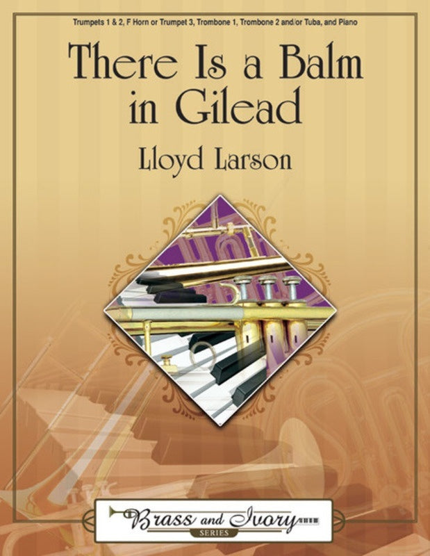 There Is A Balm In Gilead Brass Ensemble/Piano