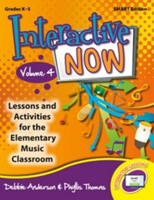 Interactive Now Vol 4 Smart Edition Classroom Music Lessons