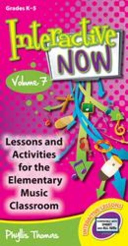 Interactive Now Vol 7 for Classroom Use - Music Collection for Grades K-5 with Engaging Units and Printable Resources