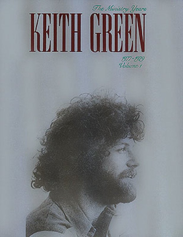 Keith Green: The Ministry Years, Book 1 — Piano/Vocal/Guitar (Hal Leonard)