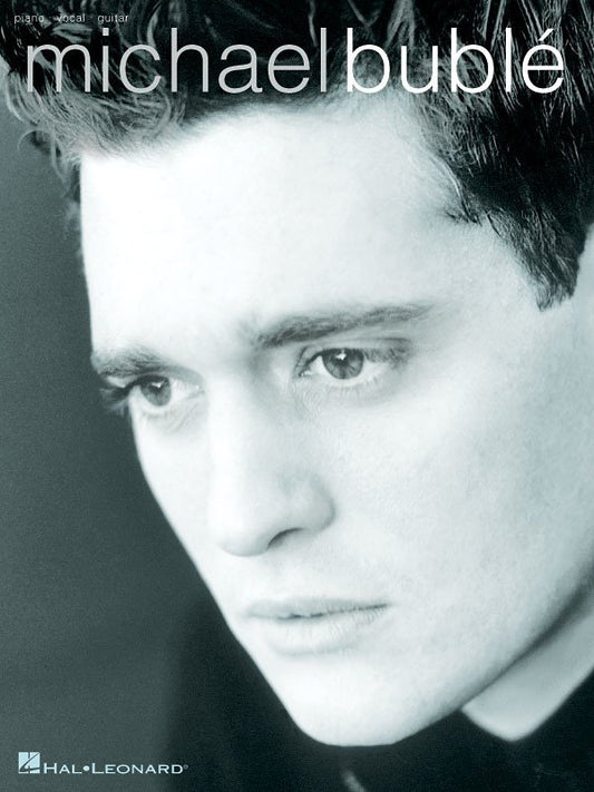 Michael Bublé — Piano/Vocal/Guitar (Hal Leonard)