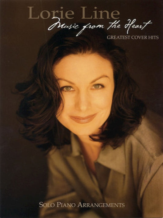 Lorie Line -  Music From The Heart Greatest Cover Hits