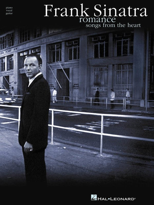 Frank Sinatra: Romance — Songs from the Heart, Piano/Vocal/Guitar (Hal Leonard)