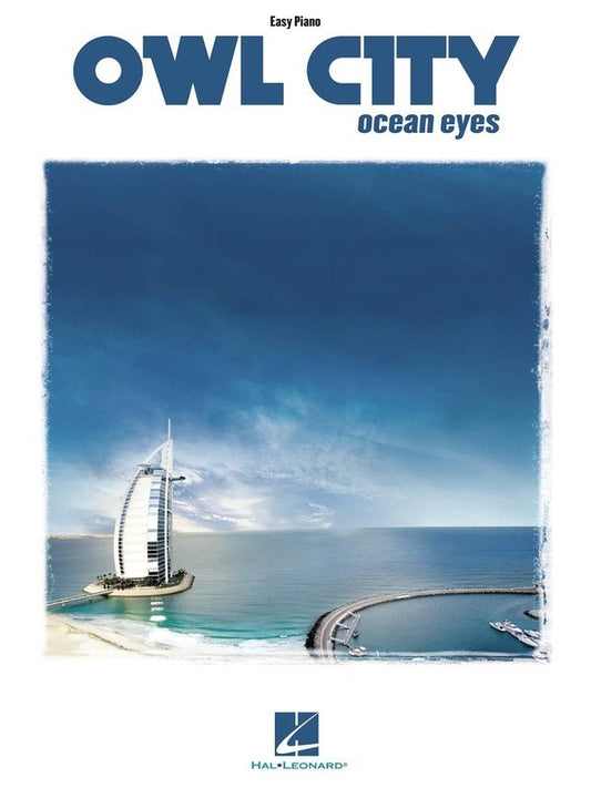Owl City: Ocean Eyes — Easy Piano & Vocal (Hal Leonard)