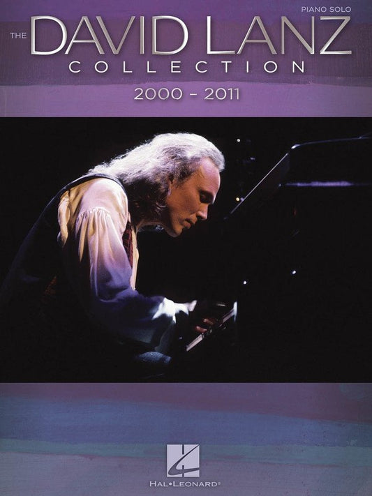 David Lanz Collection 2000–2011 — Piano Solos (Hal Leonard)
