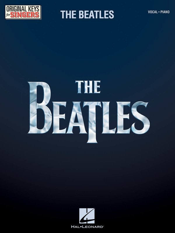 Beatles — Original Keys for Singers, Piano/Vocal (Hal Leonard)