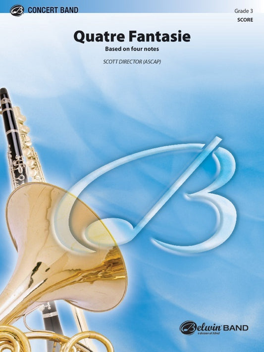 Quatre Fantasie Concert Band Gr 3 Conductor Score
