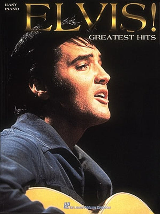 Elvis! Greatest Hits for Easy Piano & Vocal (Hal Leonard)
