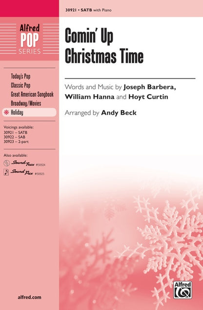 Comin' Up Christmas Time SATB