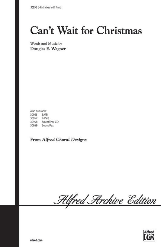 Can't Wait for Christmas Choral Sheet Music - 3 Part Mixed/SAB