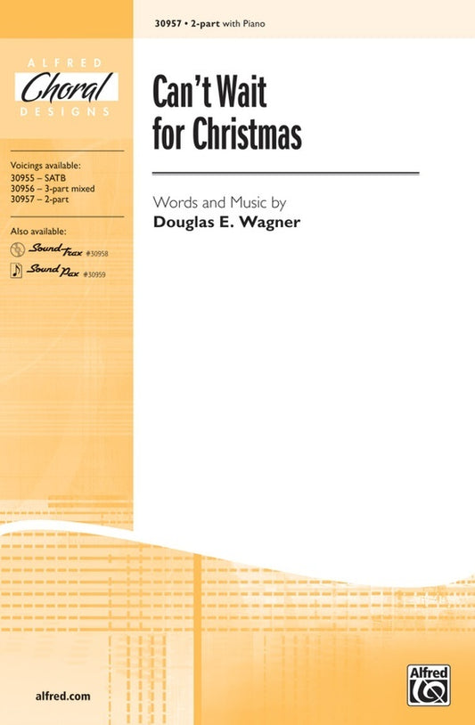 Can't Wait for Christmas SA - Choral Sheet Music for 2 Part Treble/SA Unison